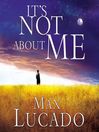 It's Not About Me (MP3)